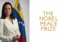 María Corina Machado Awarded Nobel Peace Prize for Democracy Work